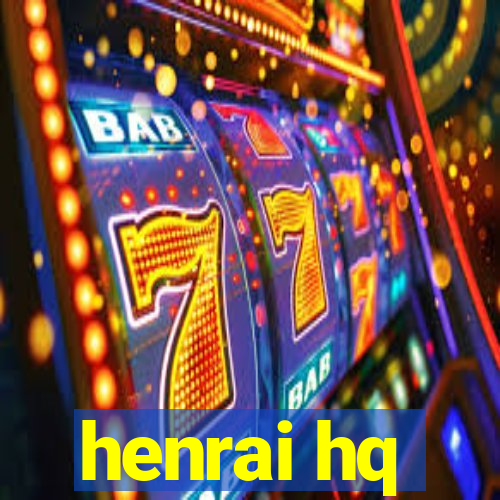 henrai hq